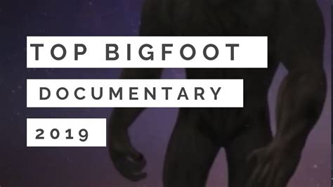 youtube bigfoot|bigfoot youtube documentaries.